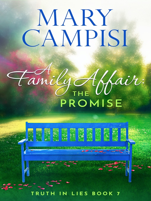 Title details for A Family Affair: The Promise by Mary Campisi - Available